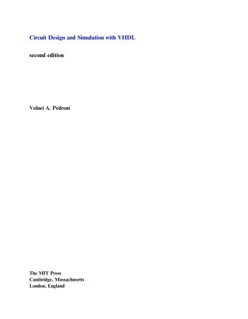 Circuit Design and Simulation with VHDL, Second Edition - MIT Press