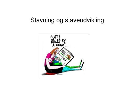 Stavning og staveudvikling 2010