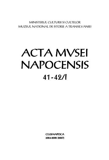 41-42/I – Archeology - Muzeul Naţional de Istorie a Transilvaniei