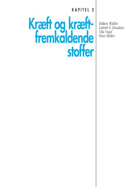 Kræft og kræftfremkaldende stoffer - Det Nationale Forskningscenter ...