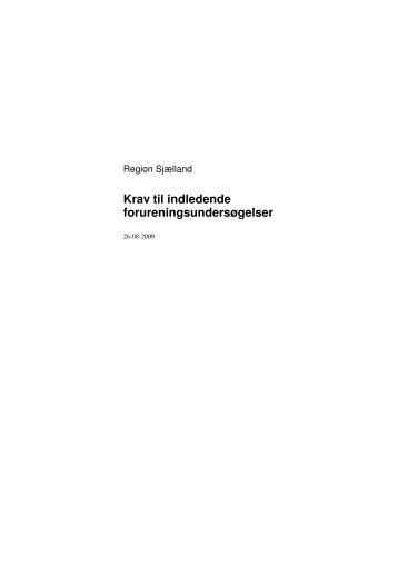 Krav til indledende forureningsundersøgelser - Region Sjælland