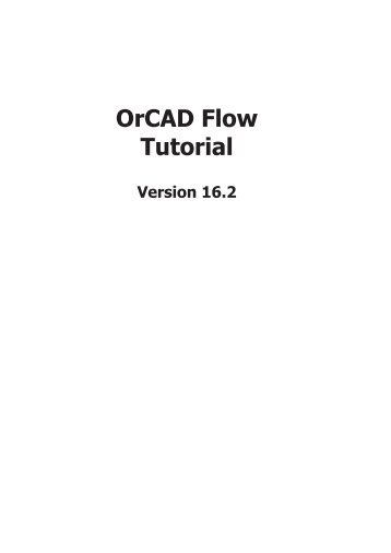 OrCAD Flow Tutorial - DCE FEL ČVUT v Praze