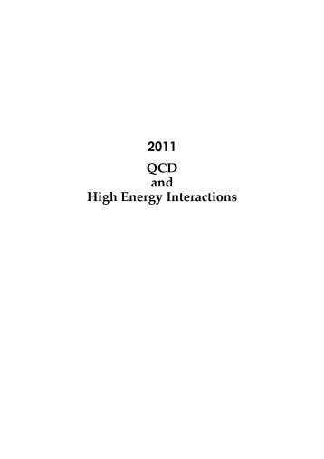 2011 QCD and High Energy Interactions - Rencontres de Moriond ...