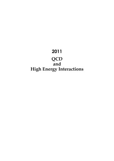 2011 QCD and High Energy Interactions - Rencontres de Moriond ...