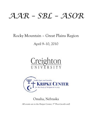 AAR ? SBL ? ASOR - Creighton University