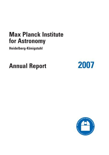 Max Planck Institute for Astronomy - Annual Report 2007