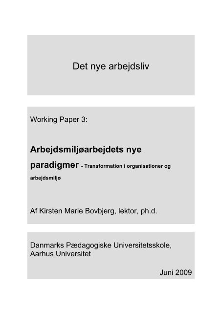 Det nye arbejdsliv - Institut for Uddannelse og Pædagogik (DPU)