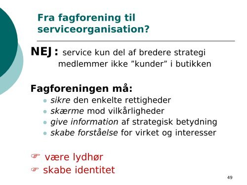 Fagforeningen i fremtiden – organisation og medlemmer i bevægelse