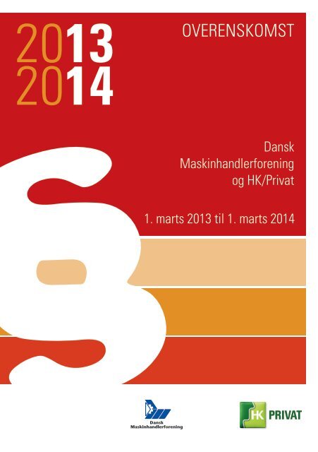 Overenskomst 2013-14 - Dansk Maskinhandel