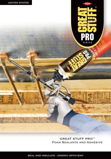 GREAT STUFF PRO™ Foam Sealants and Adhesive - The Dow ...