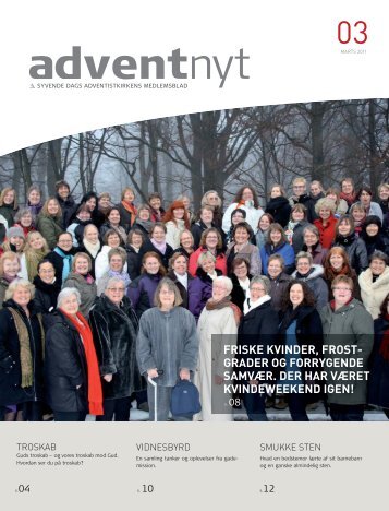 Adventnyt 2011-03.indd - Syvende Dags Adventistkirken