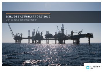 MILJØSTATUSRAPPORT 2012 - Maersk Oil