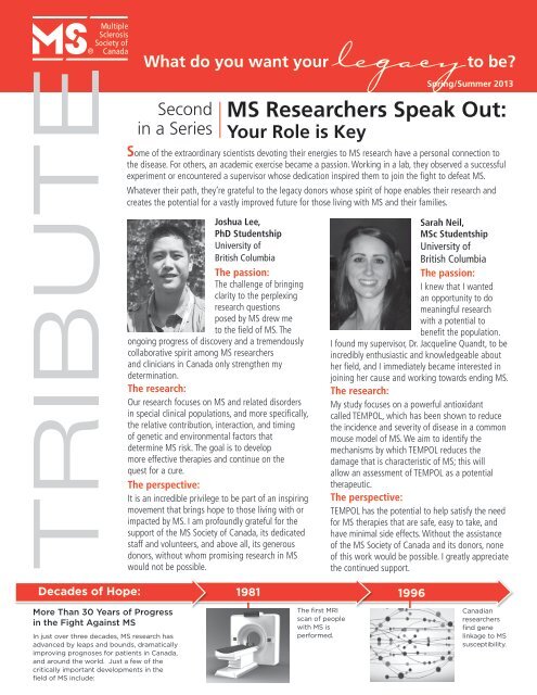 MS Researchers Speak Out: - Multiple Sclerosis Society of Canada