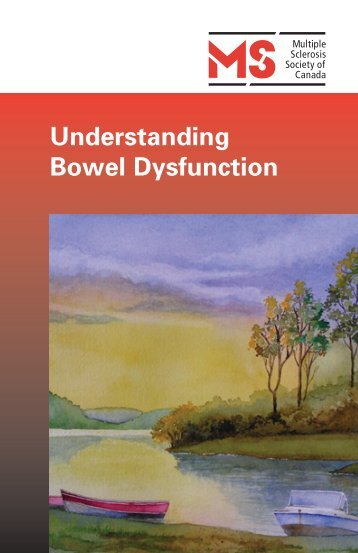 Understanding Bowel Dysfunction - Multiple Sclerosis Society of ...