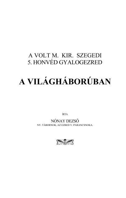 A volt m. kir. szegedi 5. honvéd gyalogezred