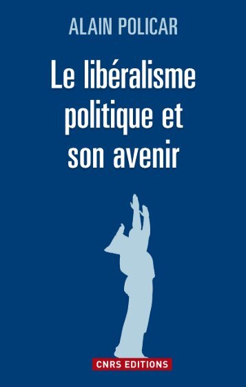 Le libéralisme politique et son avenir - Fnac