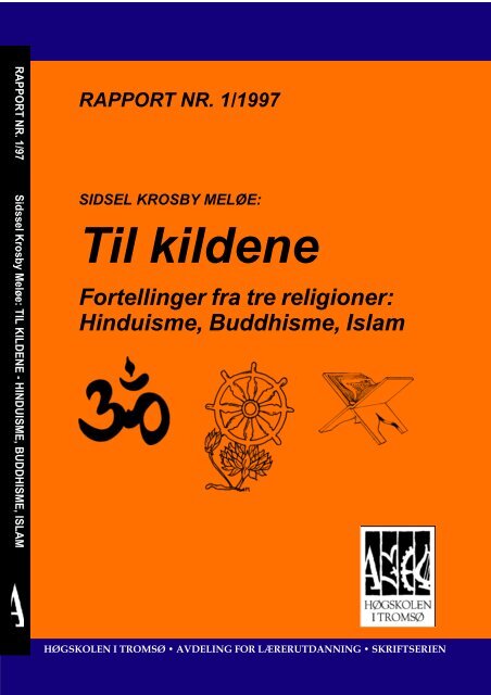 Til kildene Fortellinger fra tre religioner: Hinduisme ... - Munin