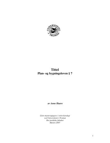 Tittel Plan- og bygningsloven § 7 - Munin - Universitetet i Tromsø