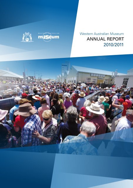 Annual Report 2010-2011 - Western Australian Museum