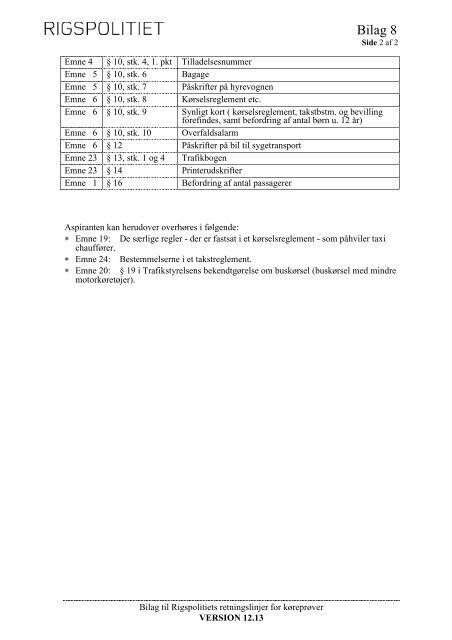 Bilag 8 (Hovedindholdet af bestemmelserne om taxikørsel) - Politiets