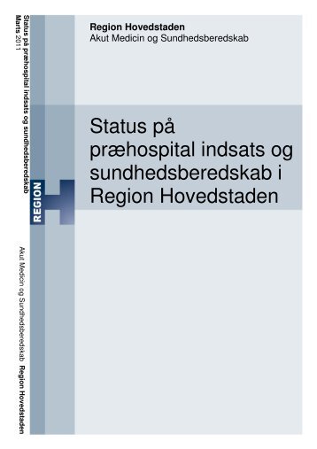 Status på præhospital indsats og sundhedsberedskab i Region ...