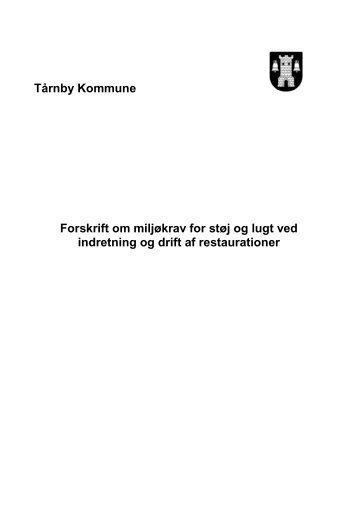 Tårnby Kommune Forskrift om miljøkrav for støj og lugt ved ...