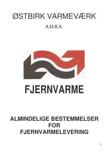 Almindelige bestemmelser for fjernvarmelevering - Østbirk Varmeværk