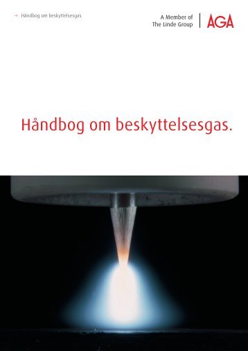 Håndbog om beskyttelsesgas. - AGA Danmark