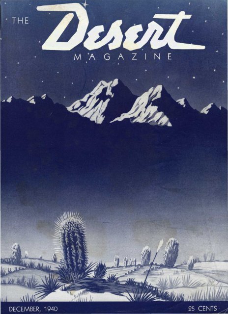 M "A G A Z I N E AM-: - Desert Magazine of the Southwest