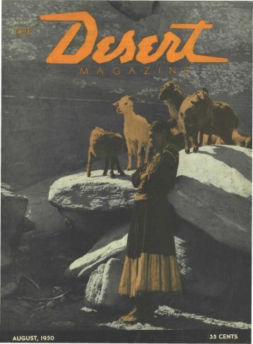 AUGUST, 1950 35 CENTS - Desert Magazine of the Southwest