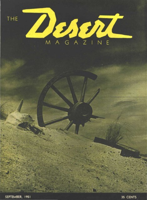 195109-DesertMagazin.. - Desert Magazine of the Southwest