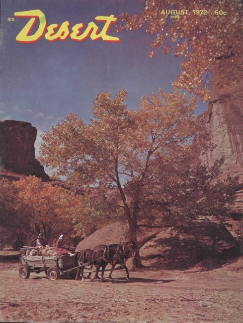 AUGUST, 1972 . 60c - Desert Magazine of the Southwest