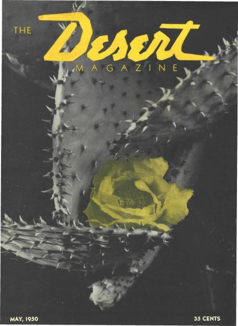 May 1950 35 Cents Desert Magazine Of The Southwest