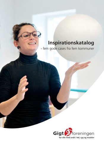 Download inspirationskataloget (pdf) - Gigtforeningen