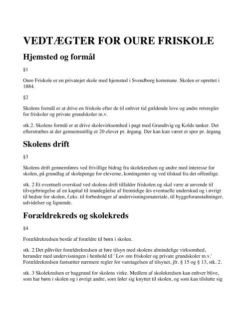 VEDTÆGTER FOR OURE FRISKOLE 2012