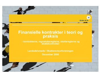 Finansielle kontrakter i teori og praksis - Skatterevisorforeningen