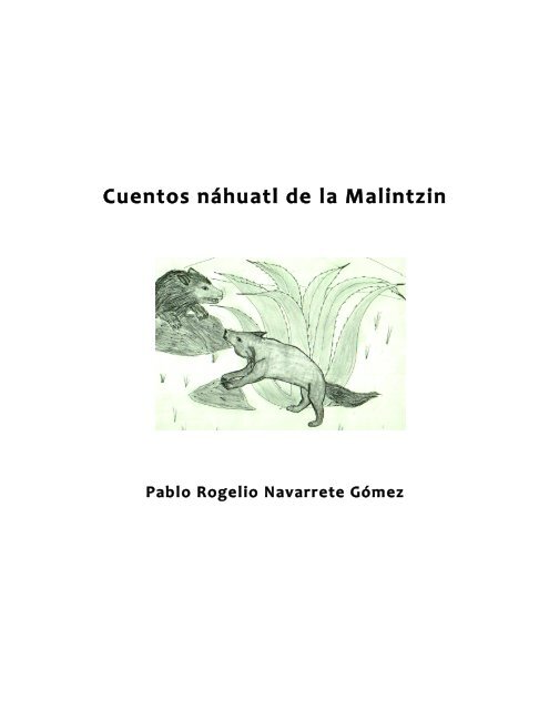 Cuentos náhuatl de la Malintzin - www4 - Northern Arizona University
