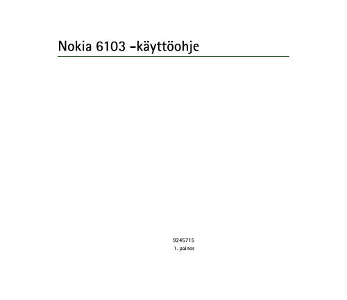 Nokia 6103 -käyttöohje