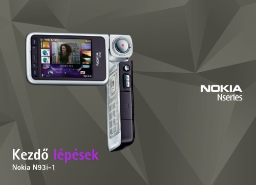 Kezdõ lépések - Nokia