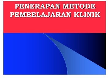 penerapan metode pembelajaran klinik - Fakultas Keperawatan ...