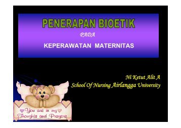 Bioetik Maternitas A 2009 ok - Fakultas Keperawatan - Unair
