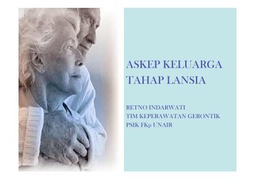 Askep keluarga tahap lansia - Fakultas Keperawatan - Unair