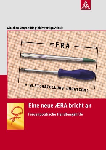 Eine neue ERA bricht an - IG Metall Netzwerk Chancengleichheit