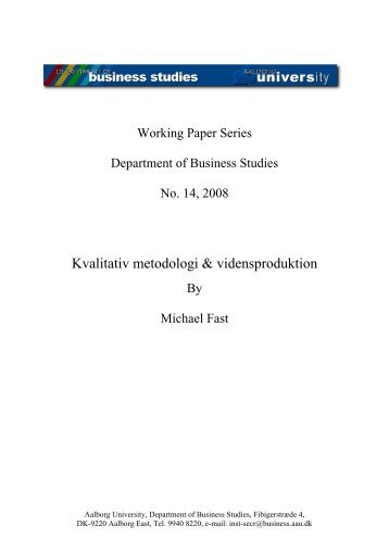 Kvalitativ metodologi & vidensproduktion - Department of Business ...