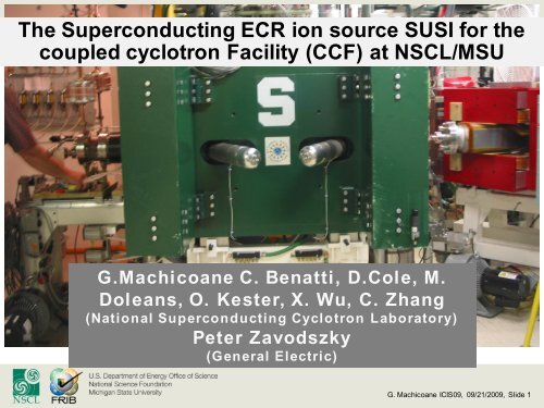 The Superconducting ECR ion source SUSI for the coupled ...