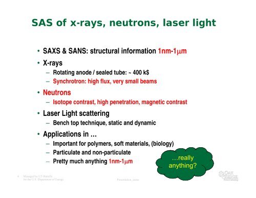 Small Angle Scattering of neutrons and xrays - NeutronXraySchool ...