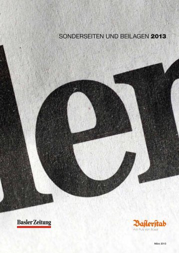 SONDERSEITEN UND BEILAGEN 2013 - Basler Zeitung