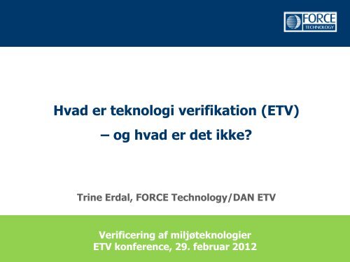 Hvad er teknologi verifikation (ETV) – og hvad er det ikke?