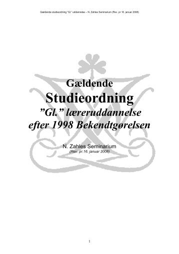 Gældende Studieordning ”Gl.” - Læreruddannelsen Zahle