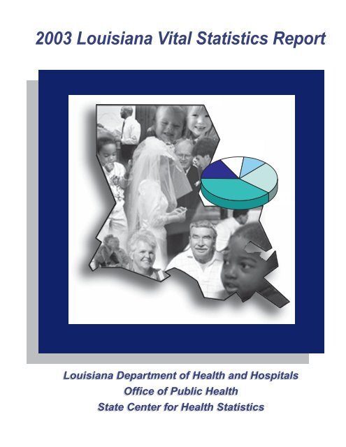 2003 Louisiana Vital Statistics Report - Louisiana Department of ...